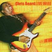 Chris Beard - Live Wire (2006)