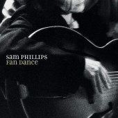Sam Phillips - Fan Dance (Edice 2020) - Vinyl