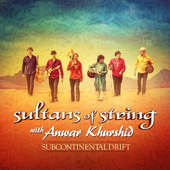 Sultans Of String - Subcontinental Drift (2016) 