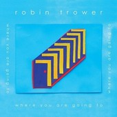 Robin Trower - Where You Are Going To/Digipack (2016) 