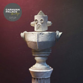 Caravan Palace - Chronologic (Limited Deluxe Edition, 2019) - Vinyl
