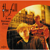 Fall - I Am Kurious Oranj (Edice 1999)
