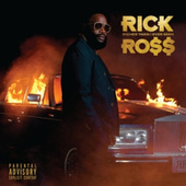 Rick Ross - Richer Than I Ever Been (2022)