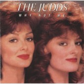 Judds - Why Not Me (Edice 2003)