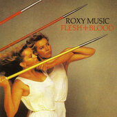 Roxy Music - Flesh + Blood (Edice 1987) 