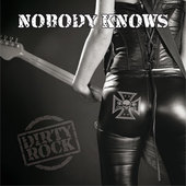 Nobody Knows - Dirty Rock (2014) 