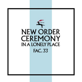 New Order - Ceremony (Version 2) /Single, Edice 2019 – Vinyl