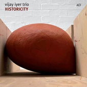 Vijay Iyer Trio - Historicity (2009)