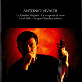Antonio Vivaldi / Pražští komorní sólisté, Pavel Hůla - Čtvero ročních období (2000)