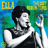 Ella Fitzgerald - Ella: The Lost Berlin Tapes (2020)