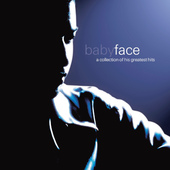 Babyface - A Collection Of His Greatest Hits (Edice 2020)