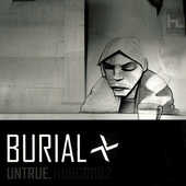 Burial - Untrue 