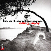 John Cage / Stephen Drury - In A Landscape (1994) 