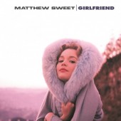 Matthew Sweet - Girlfriend (Edice 2017) - 180 gr. Vinyl 