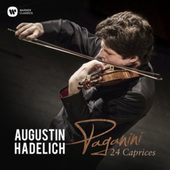 Niccoló Paganini / Augustin Hadelich - 24 Caprices Pro Sólové Housle (Edice 2018) 