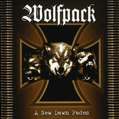 Wolfpack (Wolfbrigade) - A New Dawn Fades (Edice 2009) 