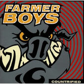 Farmer Boys - Countrified (Edice 2000)