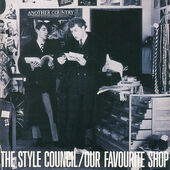 Style Council - Our Favourite Shop (Remastered 2000) 