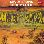 Savoy Brown - Blue Matter (Edice 1990) 