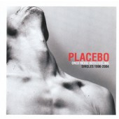 Placebo - Once More With Feeling - Singles 1996-2004 (2004)