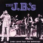 The JBs - Funky Good Time: The Anthology 