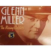 Glenn Miller - Missing Chapters, Volume 3 (2CD, 2003) 