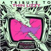 Various Artists - Tribute To Thin Lizzy 
