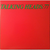 Talking Heads - Talking Heads: 77 (Edice 2009) - Vinyl