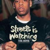 Jay-Z - Streets Is Watching - Movie 