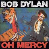 Bob Dylan - Oh Mercy 