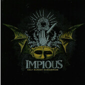 Impious - Holy Murder Masquerade (2007)