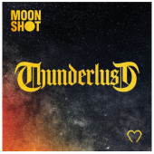 Moon Shot - Thunderlust (2026)