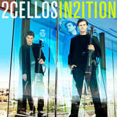 2 Cellos - In2ition (2013) 