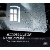 Arnošt Lustig - Nemilovaná (MP3, 2018) 