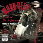 Mobb Deep - Life Of The Infamous... The Best Of Mobb Deep (2006)