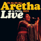 Aretha Franklin - Oh Me Oh My: Aretha Live in Philly 1972 (RSD 2021) - Vinyl