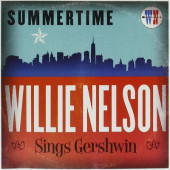 Willie Nelson - Summertime: Willie Nelson Sings Gershwin (2016)