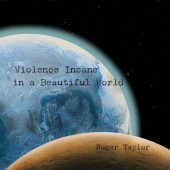 Roger Taylor - Violence Insane In A Beautiful World (2026)