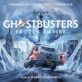 Soundtrack / Dario Marianelli - Ghostbusters: Frozen Empire / Krotitelé duchů: Říše ledu (Original Motion Picture Soundtrack, 2024)