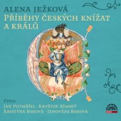 Alena Ježková - Příběhy českých knížat a králů (3CD, 2018) 
