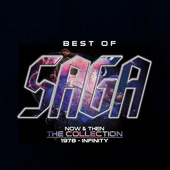 Saga - Best Of Saga (Now & Then The Collection 1978 - Infinity) 