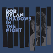 Bob Dylan - Shadows In The Night (LP + CD) 