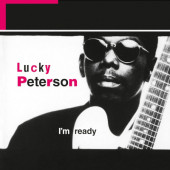 Lucky Peterson - I'm Ready (Reedice 2023) - Vinyl
