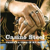 Casino Steel - There's A Tear In My Beer (2005)