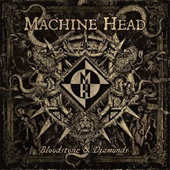 Machine Head - Bloodstone & Diamonds (2014) 