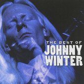 Johnny Winter - Best Of Johnny Winter (2002) 