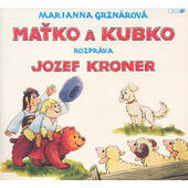 Marianna Grznárová  / Jozef Kroner - Maťko a Kubko (2008)