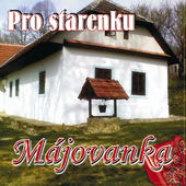 Májovanka - Pro Starenku (2009) 