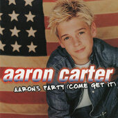Aaron Carter - Aaron's Party (Come Get It) /2000