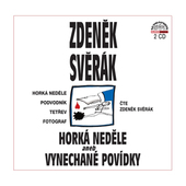 Zdeněk Svěrák - Horká neděle aneb Vynechané povídky/2CD 